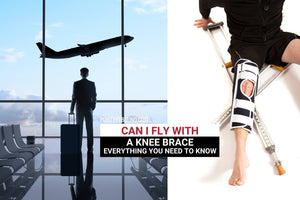 Can I Fly With a Knee Brace: Everything You Need to Know