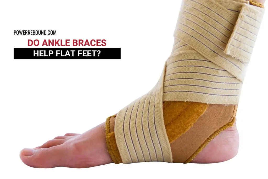 Do Ankle Braces Help Flat Feet?