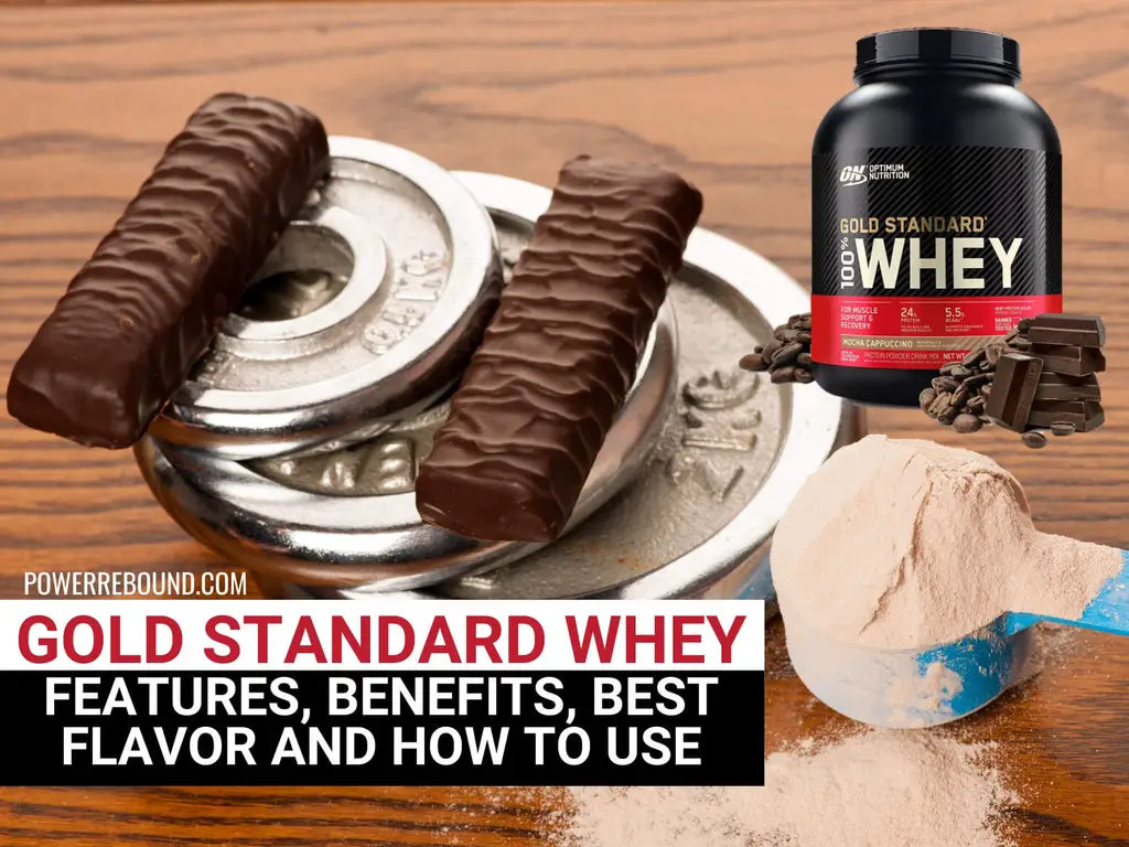 Gold Standard Whey: Features, Benefits, Best Flavor and How to Use