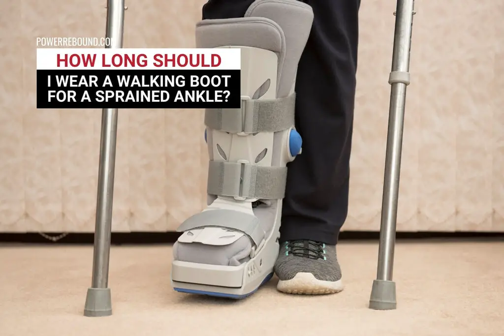 How Long Should I Wear a Walking Boot for a Sprained Ankle?