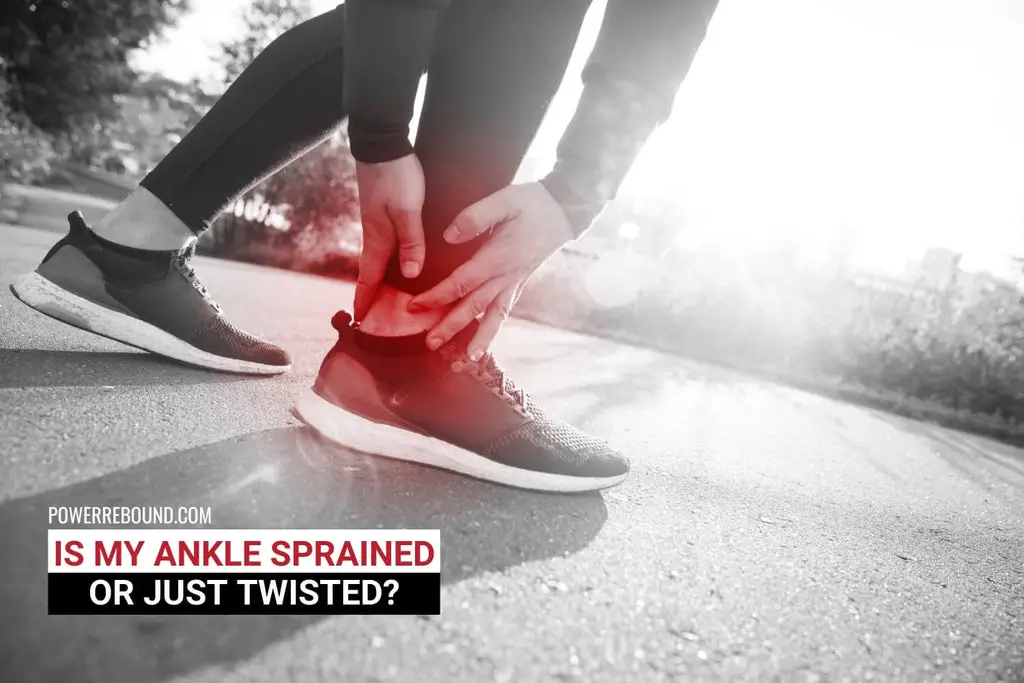 Is My Ankle Sprained or Just Twisted?