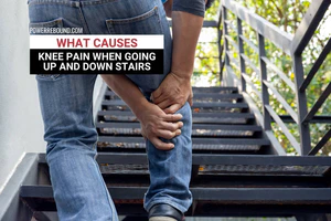 What Causes Knee Pain When Going Up and Down Stairs?