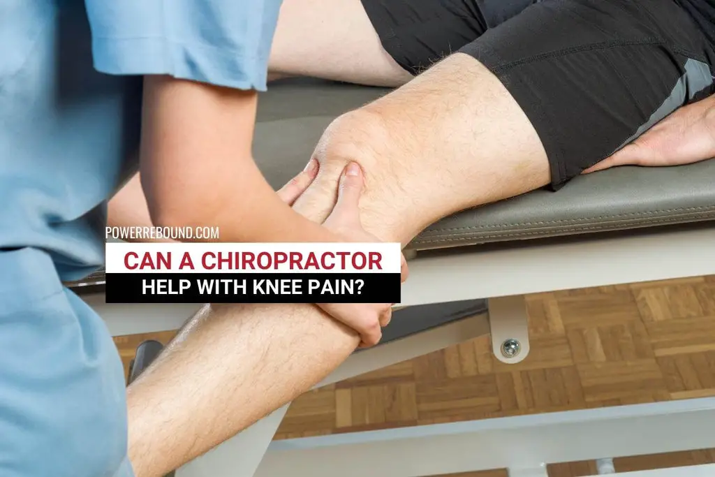 Can a Chiropractor Help With Knee Pain? Here's What You Need to Know