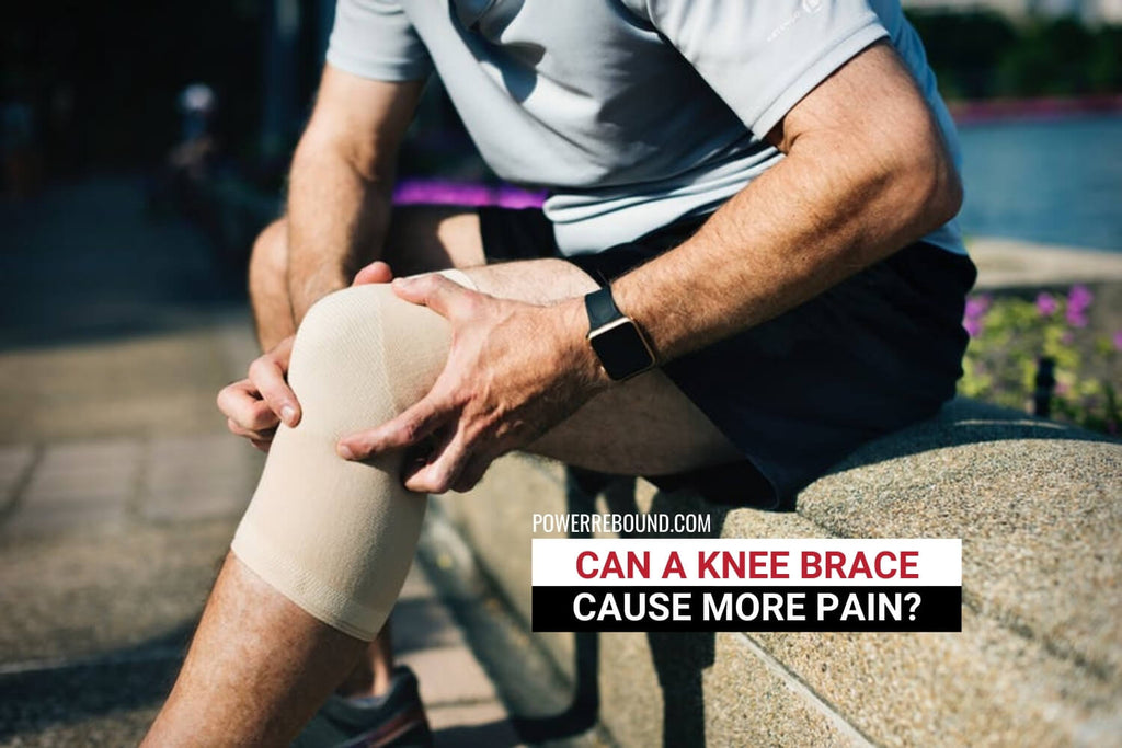 Can A Knee Brace Cause More Pain?: The Benefits, Risks, and Side Effects of Knee Braces
