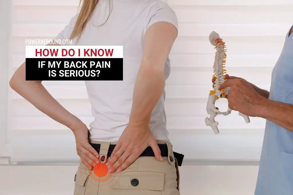 How Do I Know if My Back Pain Is Serious?