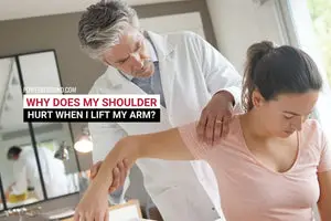 Why Does My Shoulder Hurt When I Lift My Arm?
